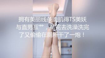 凌晨KTV，极品4个美女女神高颜值，群P盛宴，收藏佳品