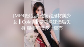 大海浪探花肉肉身材小姐姐，洗完澡插嘴掰穴调情，后入骑乘扛起双腿，妹纸被操的受不了啊啊叫