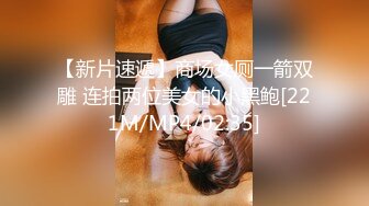 【泄密流出】Stripchat西安巨乳素人女友「Yiyiya-38E」，女友功夫了得黑丝短裙全自动骑乘上位