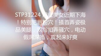 】汇集众多偷拍自拍录拍露点操逼甄选 KTV操漂亮公主 卫生间站炮迷醉美女 各种啪操