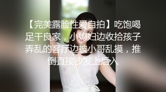 【新片速遞 】&nbsp;&nbsp;露脸美少妇近景特写粉鲍鱼，道具抽插爆菊花，大秀身材火辣跳舞[417M/MP4/58:57]