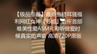 《全景后拍大屁股合集》几十个大屁股少妇小姐姐合集