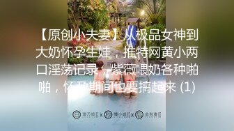 【极品骚货❤️反差婊】最新精选10套超高颜值美女生活淫乱私拍甄选 内射+爆菊+啪啪+口爆+反差 完美露脸 第②季