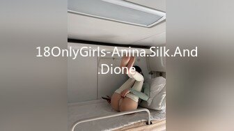 18OnlyGirls-Anina.Silk.And.Dione