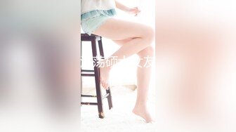 -白白嫩嫩丰满小美女 玩奶子扣逼逼尽情品尝 压上去啪啪猛力耸动操穴