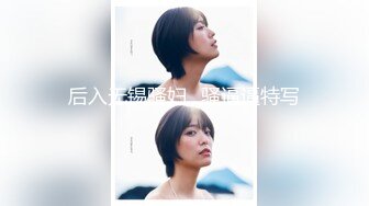 《稀缺?高能预警》电报反差变态颜值资深腐女【小太阳灯】福利三，巨乳肥臀啪啪露出虐肛黄金圣水潮喷，全程无尿点