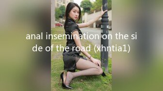 anal insemination on the side of the road (xhntia1)