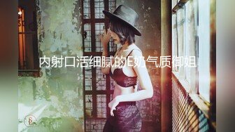 大奶小女友 舔的好舒服 来想操逼了 妹子身材丰腴 前凸后翘 口活不错 在家被大鸡吧男友无套输出 射了要逼口