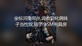 【新片速遞】 《个人不雅私拍㊙️泄密》露脸反差青春学生妹【黄佳玟】借高利贷无力偿还被迫用肉体补偿自拍大量淫荡视图洗澡紫薇身材一级棒[745M/MP4/01:38:27]